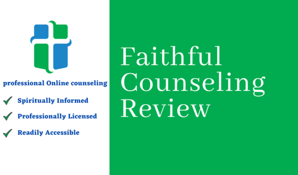 Faithful Counseling Review : Is It The Best Online Christian Therapy?