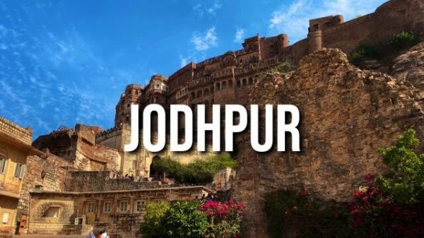 Jodhpur – Must See Places in Blue City of Rajasthan